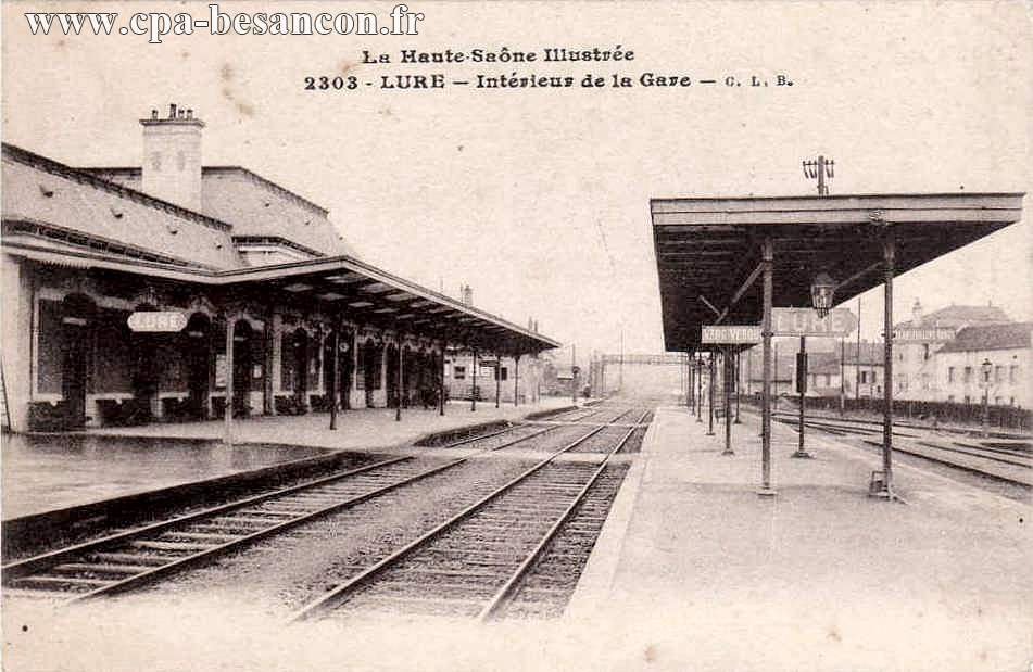 La Haute-Saône Illustrée - 2303 - LURE - Intérieur de la Gare